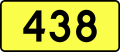 English: Sign of DW 438 with oficial font Drogowskaz and adequate dimensions.