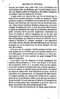 bois qui ont enrichi cette petite ville. C’est à la fabrique des toiles peintes, dites de Mulhouse, que l’on doit l’aisance générale qui, depuis la chute de Napoléon, a fait rebâtir les façades de presque toutes les maisons de Verrières. À peine entre-t-on dans la ville que l’on est étourdi par le fracas d’une machine bruyante et terrible en apparence. Vingt marteaux pesants, et retombant avec un bruit qui fait trembler le pavé, sont élevés par une roue que l’eau du torrent fait mouvoir. Chacun de ces marteaux fabrique, chaque jour, je ne sais combien de milliers de clous. Ce sont de jeunes filles fraîches et jolies qui présentent aux coups de ces marteaux énormes les petits morceaux de fer qui sont rapidement transformés en clous. Ce travail, si rude en apparence, est un de ceux qui étonnent le plus le voyageur qui pénètre pour la première fois dans les montagnes qui séparent la France de l’Helvétie. Si, en entrant à Verrières, le voyageur demande à qui appartient cette belle fabrique de clous qui assourdit les gens qui montent la grande rue, on lui répond avec un accent traînard : Eh ! elle est à M. le maire. Pour peu que le voyageur s’arrête quelques instants dans cette grande rue de Verrières, qui va en montant depuis la rive du Doubs jusque vers le sommet de la colline, il y a cent à parier contre un qu’il verra paraître un grand homme à l’air affairé et important. À son aspect tous les chapeaux se lèvent rapidement. Ses cheveux sont grisonnants, et il est vêtu de gris. Il est chevalier de plusieurs ordres, il a un grand front, un nez aquilin, et au total sa figure ne manque pas d’une certaine régularité : on trouve même, au premier aspect, qu’elle réunit à la dignité du maire de village cette sorte d’agrément qui peut encore se rencontrer avec quarante-huit ou cinquante ans. Mais bientôt le voyageur parisien est choqué d’un certain air de contentement de soi et de suffisance mêlé à je ne sais quoi de borné et de peu inventif. On sent enfin que le talent de cet homme-là se borne à se faire payer bien exactement ce qu’on lui doit, et à payer lui-même le plus tard possible quand il doit. Tel est le maire de Verrières, M. de Rênal. Après avoir