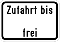 Zusatzschild 856 Zufahrt bis … frei (500 × 350 mm)