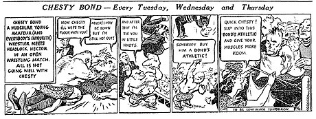 The first 'Chesty Bond' comic-strip, illustrated by Syd Miller, published in The Sun (Sydney), 19 March 1940. First Chesty Bond comic strip TheSun 19Mar1940.jpg