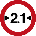 תמרור 417 - אסורה הכניסה לרכב שרחבו כולל המטען עולה על מספר המטרים הרשום בתמרור.