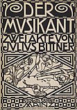 Обложка партитуры оперы Ю. Биттнера «Музыкант». 1909