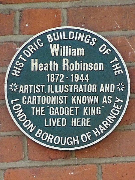 File:William Heath-Robinson 1872-1944 artist Illustrator and cartoonist known as the 'gadget king' lived here.jpg