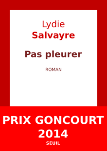 Lydie Salvayre - Pas pleurer.png