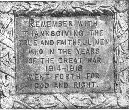 alt=REMEMBER WITH THANKSGIVING THE TRUE AND FAITHFUL MEN WHO IN THE YEARS OF THE GREAT WAR 1914-1918 WENT FORTH FOR GOD AND RIGHT.