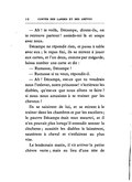 — Ah ! te voilà, Décampe, dirent-ils, on te retrouve partout ! assieds-toi là et soupe avec nous. Décampe ne répondit rien, et passa à table avec eux ; le repas fini, ils se mirent à jouer aux cartes, et l’un d’eux, comme par mégarde, laissa tomber une carte et dit : — Ramasse, Décampe ! — Ramasse si tu veux, répondit-il. — Ah ! Décampe, est-ce que tu voudrais nous l’enlever, notre princesse ! s’écrièrent les diables, qu’est-ce que nous allons te faire ? si nous nous amusions à te traîner par les cheveux ? Ils se saisirent de lui, et se mirent à le traîner dans les chambres et par les escaliers ; le pauvre Décampe était tout meurtri, et il n’en pouvait plus lorsqu’il entendit sonner la clochette ; aussitôt les diables le laissèrent, sautèrent à cheval et s’enfuirent au plus vite. Le lendemain matin, il vit arriver la petite chèvre verte ; mais au lieu d’une tête de