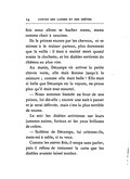 fois nous allons te hacher menu, menu comme chair à saucisse. Ils le prirent encore par les cheveux, et se mirent à le traîner partout, plus durement que la veille : il était à moitié mort quand sonna la clochette, et les diables sortirent du château au plus vite. Au matin. Décampe vit arriver la petite chèvre verte, elle était femme jusqu’à la ceinture ; comme elle était belle ! Elle était si belle que Décampe en la voyant, ne pensa plus qu’il était tout meurtri. — Nous sommes bientôt au bout de nos peines, lui dit-elle ; encore une nuit à passer et je serai délivrée, mais c’est la plus terrible de toutes. Le soir les diables arrivèrent sur leurs juments noires, furieux et les yeux brillants de colère. — Scélérat de Décampe, lui crièrent-ils, mets-toi à table, si tu veux. Comme les autres fois, il soupa sans parler, puis il refusa de ramasser la carte que les diables avaient laissé tomber.