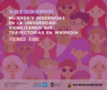 Mujeres y disidencias en la Universidad: Visibilizando sus trayectorias en Wikipedia, 11 de marzo de 2024