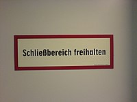 Schließbereich freihalten