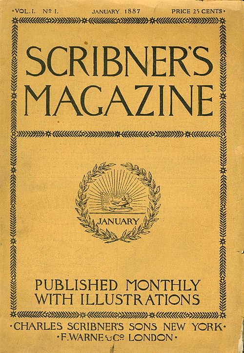 The first issue of Scribner's Magazine dated January 1887, volume 1, issue 1