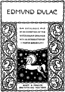 Edmund Dulac / Catalogue of an exhibition of water-colour drawings and other original works with an introduction by Martin Birnbaum / Scott & Fowles 590 Fifth ave. New York