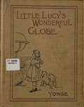 Thumbnail for File:Little Lucy's wonderful globe (IA littlelucyswonde00yong 0).pdf