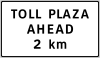 Toll Plaza Ahead (with distance)