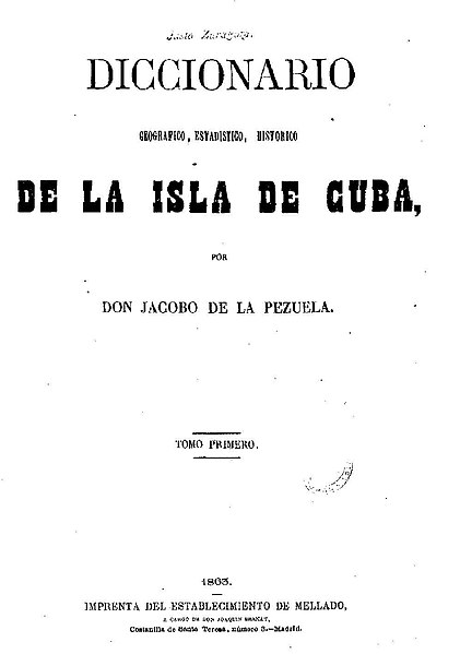 File:Diccionario geográfico, estadístico, histórico, de la isla de Cuba (I, 1863).jpg