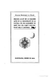 Discurs llegit en lo solemne acte de la inauguració de la Capella del SS. Sagrament de Sant Pau del Camp y restauració dels claustres de Dolors Monserdà (1908)