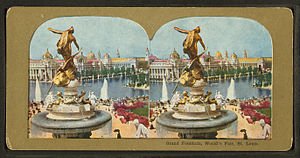 Grand Fountain at the Saint Louis World's Fair (1904) Grand Fountain, World's Fair, St. Louis, from Robert N. Dennis collection of stereoscopic views.jpg