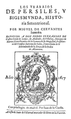 Los trabajos de Persiles y Sigismunda (1617).