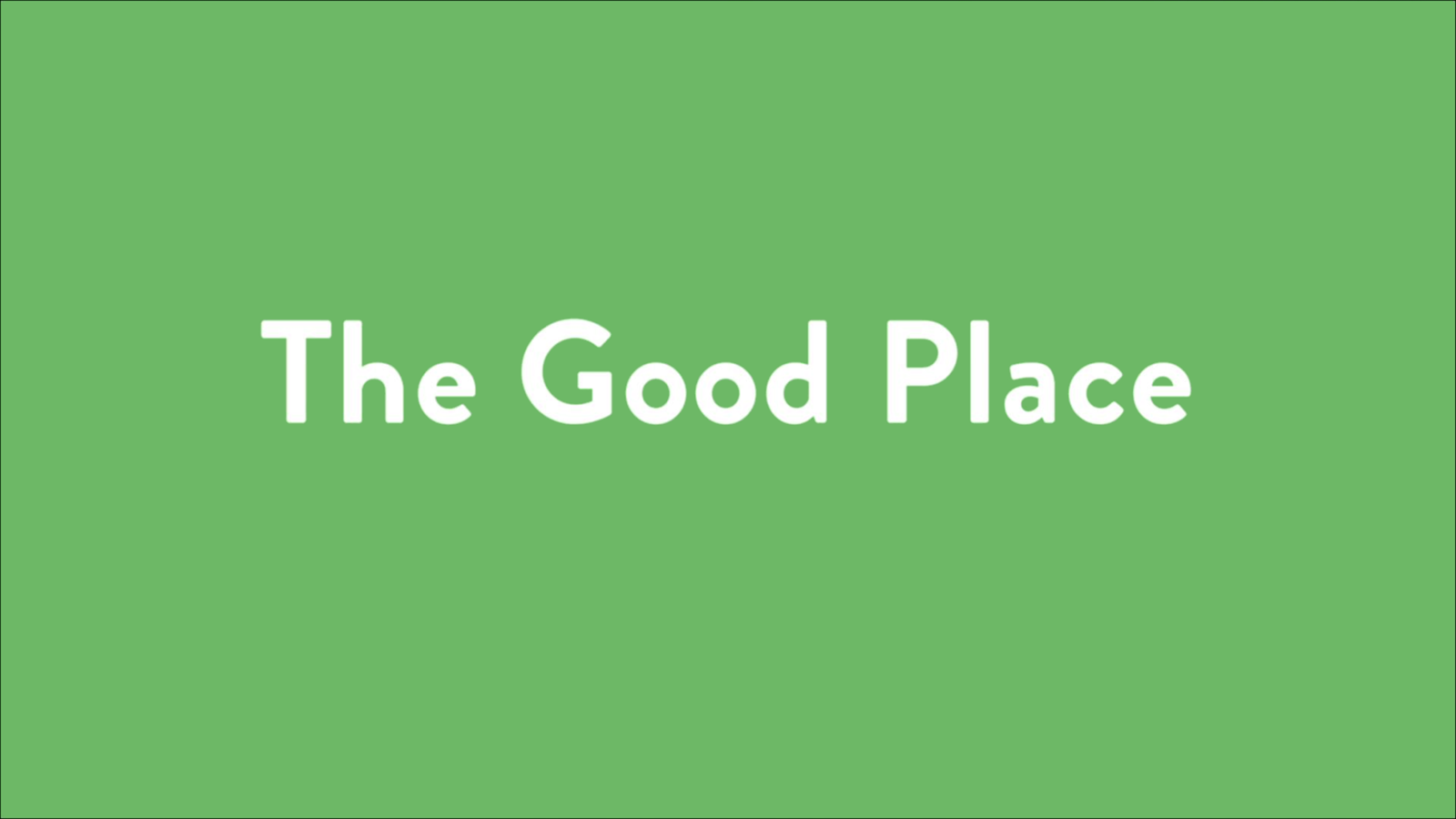 Place everything. The good place. Надпись place. Best place логотип. Белый шрифт на зеленом фоне.