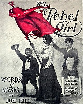 <span class="mw-page-title-main">The Rebel Girl</span> 1915 Joe Hill song