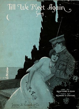 <span class="mw-page-title-main">Till We Meet Again (1918 song)</span> 1918 song