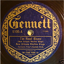 1923 release by Gennett Records Tin Roof Blues 78 Gennett New Orleans Rhythm Kings 1923.png