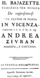Anonymous - Il Bajazette - title page of the libretto - Vicenza 1738.png