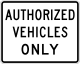 Zeichen R4-11 Nur autorisierte Fahrzeuge