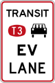 (R4-14.3) Transit lane for vehicles carrying 3 or more persons and electric vehicles irrespective of the number of persons in the vehicle