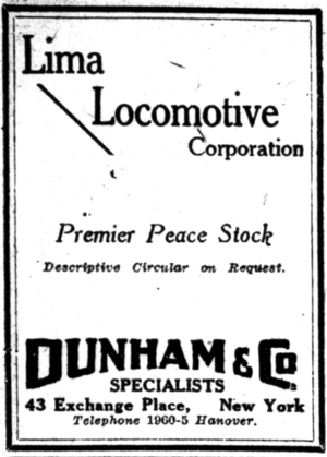 alt= Lima Locomotive Corporation Premier Peace Stock Descriptive Circular on Request. DUNHAM & CO SPECIALISTS 43 Exchange Place, New York Telephone 1960-5 Hanover.