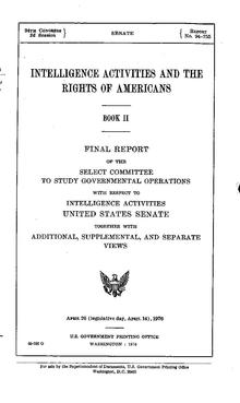 Church Committee report (Book II: Intelligence Activities and the Rights of Americans; PDF) Church Committee report (Book II).pdf