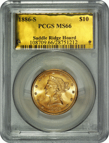 A "slabbed" coin in sealed inert plastic holder. Saddle Ridge Hoard 1886-S 10 dollar slab.gif