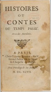 Charles Perrault, Histoires ou Contes du temps passé, 1697