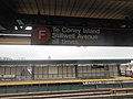 The sign says the F train stops at Coney Island-Stillwell Avenue at all times, but you can catch 9 other station before there.