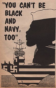 "You Can't Be Black And Navy Too" reversed the Navy's recruitment slogan: "You can be Black and Navy Too." From The Veteran 1972 You Can't Be Black And Navy Too - The Veteran 1972.jpg