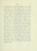 question avait été examiné déjà sous toutes ses faces, qu’il n’y a plus rien de nouveau à en tirer. L’on a dit de l’art de peindre que c’est « l’art des sacrifices ». Rien de plus juste. Et l’on peut affirmer cela aussi de l’art d’écrire. Quel est le véritable écrivain qui ne rejette, n’élimine, n’efface, ne « sacrifie » finalement, à une deuxième et troisième lecture de son « brouillon », une grande moitié de la matière qui y était entrée d’abord, et qui, de cinq ou six pages et même davantage, n’en fait qu’une en dernier compte, mais une où tout l’essentiel qui était dispersé sur plusieurs se retrouve, condensé, synthétisé ? Et quel est encore l’écrivain qui ne profite de cette révision définitive de sa pensée réalisée, pour en mieux proportionner les parties, les balancer, les harmoniser, et donner à son œuvre l’unité qui fait la beauté ? Cet « art des sacrifices », Édouard Richard ne l’a guère pratiqué, littérairement parlant ; il n’a pas eu ou n’a pas pris le temps de remettre son œuvre dans le creuset d’où elle fut sortie affinée et purifiée. Et quant à nous, nous n’avons pas cru que notre rôle d’éditeur dût aller jusque là, jusqu’à détruire le cadre de l’ouvrage, en briser l’ossature, pour en substituer une plus conforme aux procédés de la composition. Ce n’est pas qu’à l’intérieur des chapitres nous n’ayons fait, à cet égard, des retouches importantes. Mais l’état des lignes d’ensemble est resté tel que nous l’avons trouvé. Et nous ne nous attendons nullement à être blâmé, de ce chef.