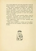 sur un plan différent, mais dans laquelle le texte du génial architecte a été scrupuleusement respecté. Nous avons simplement groupé par chapitres les détails ayant trait aux mêmes sujets, aux mêmes ensembles et qui sont dispersés dans le rapport. De cette manière le touriste trouvera aisément la description générale et suivie des parties qu’il veut étudier. Tel est le but de cette nouvelle édition. Nous la présentons augmentée d’un guide-itinéraire descriptif de la visite des Monuments de la Cité. Les adjonctions faites au texte primitif sont composées en italiques. Nous avons complété ce volume par des photographies de la Cité actuelle, restaurée par Viollet-le-Duc.