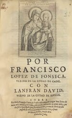 Миниатюра для Файл:Por Francisco Lopez de Fonseca, vezino de la ciudad de Cadiz, con Lanfran David vezino de la ciudad de Sevilla sobre si el dicho Francisco ... obligado a pagar vna Letra de nueue mil y veinte y tres (IA A11106523).pdf