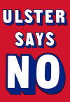 Campaign against the Anglo-Irish Agreement Ulster Says No poster.svg