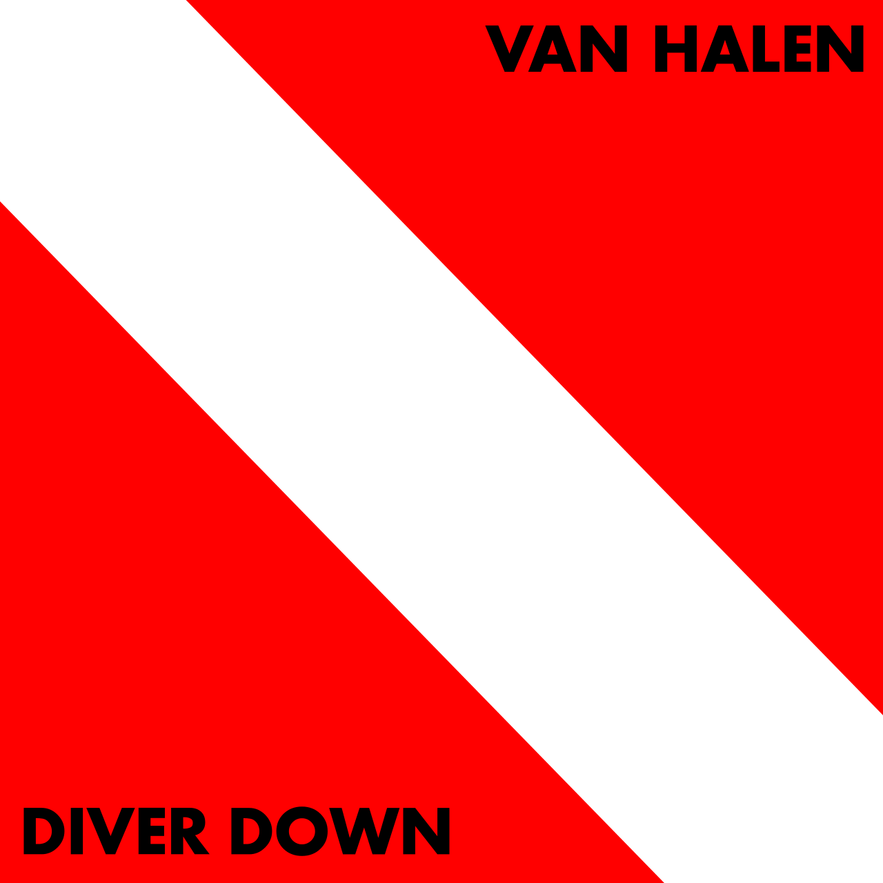 The "diver down" flag: a white band sloping diagonally down on a red field. "VAN HALEN" in the top right corner, "DIVER DOWN" in the bottom left