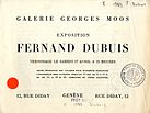 Kiállítási katalógus: Fernand Dubuis: Galerie Georges Moos, 12, Rue Diday, Genf, vernisssage, 1943. április 17.?  A Genfi Művészeti és Régészeti Könyvtár gyűjteménye.
