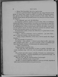 — Allons ! fit-il incrédule, fais voir ce que tu sais. — Qu’est-ce qu’il faut battre ? demanda Jean qui, rouge d’émotion et de plaisir, se tenait droit comme un soldat à la parade, les baguettes prêtes, bien placées dans les doigts, tout petit derrière la haute caisse bleue sur laquelle étaient peintes des grenades jaunes et un faisceau de licteur entouré de drapeaux. — Un roulement, pour voir ! dit Belle-Rose. Les baguettes partirent rapides, et la peau d’âne vibra. Le roulement, d’abord très faible, comme lointain, s’accentua, tel un bruit qui se rapproche ; puis grandit encore, pareil au fracas d’une diligence qui roule sur un pont ; et, graduellement, le bruit s’adoucit pour redevenir très faible, comme si le son du tambour arrivait de là-bas, tout là-bas, derrière les maisons. Enfin, au bout d’une grande minute, le roulement s’arrêta. Un étonnement visible se lisait chez Belle-Rose ; le géant hocha la tête, et sentencieusement : — Bon !… mais un roulement, c’est un roulement… pas autre chose… que si c’était une marche, c’est une autre affaire. — Tenez, citoyen Belle-Rose, s’écria Jean, voilà la marche du « Royal-Picardie » ! Et, sans attendre, il commença. La marche — bien rythmée — s’élevait sonore dans la salle : plan ! rataplan ! rataplan ! plan ! plan !… et, sans le moindre accroc, se continua pendant deux bonnes minutes, à l’ébahissement du tambour-maître. — Halte ! commanda-t-il. Instantanément, la marche cessa. — Pas mal ! Pas mal ! grommela le vieux se parlant à lui-même ; les coudes marchent trop, c’est vrai, mais les poignets sont pas mal… pas mal… Et au fond, tout à fait surpris, enchanté, il formula son contentement : — C’est superlatif !… vraiment superlatif, pour un gamin de ton âge… on pourra faire quelque chose de toi. Mais une voix, celle du caporal-tambour, l’interrompit : — Pour sûr, Belle-Rose ! que c’est pas mal ! En effet, le caporal et plusieurs tambours, attirés par le bruit, regardaient cette scène à travers la fenêtre et la porte ouvertes.