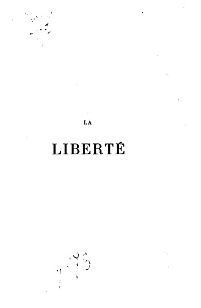 Fichier:Mill - La Liberté, trad Dupont-White, 1860.djvu