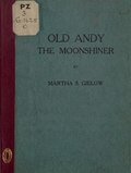 Миниатюра для Файл:Old Andy, the moonshiner (IA oldandymoonshine00giel).pdf