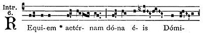 Incipit of the Gregorian chant introit for a Requiem Mass, from the Liber Usualis RequiemAeternamChant.jpg