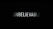 Thumbnail for Unbelievable (miniseries)