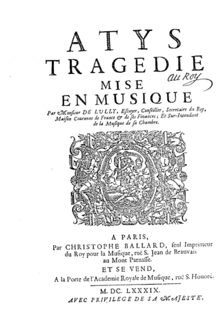 <i>Atys</i> (Lully) Opera by Jean-Baptiste Lully