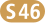 S46