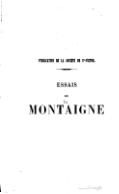 PUBLICATION DE LA SOCIÉTÉ DE St-VICTOR, ESSAIS DE MONTAIGNE