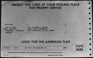 California voter ID card for the 1972 US presidential election issued to Richard Nixon at his local address A photo of the card issued to Nixon by the registrar of voters for the 1972 election. - NARA - 194462.tif
