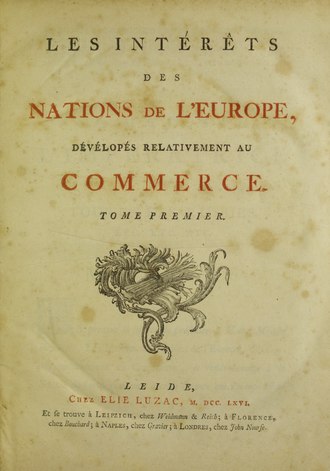 Interets des nations de l'Europe, developes relativement au commerce (1766) Accarias de Serionne - Interets des nations de l'Europe, developes relativement au commerce, 1766 - 5790093.tif